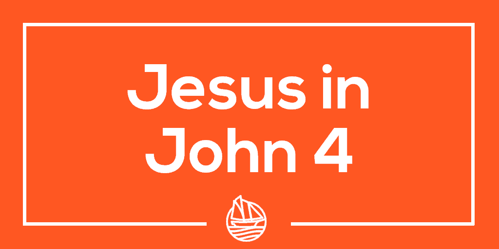 Jesus in John 4