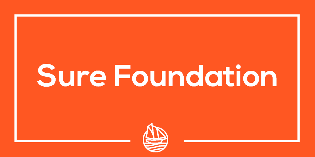 Sure Foundation