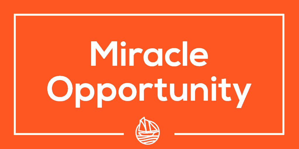Miracle Opportunity