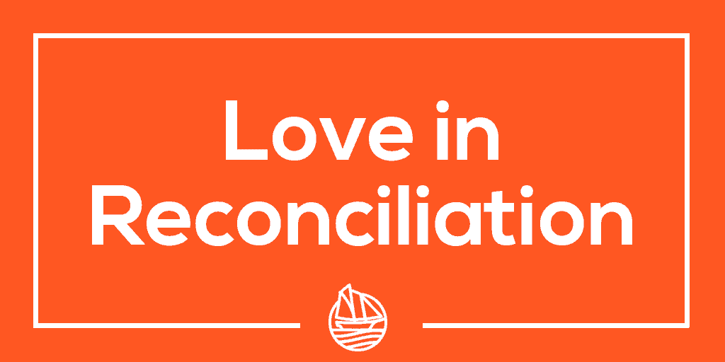 Love in Reconciliation