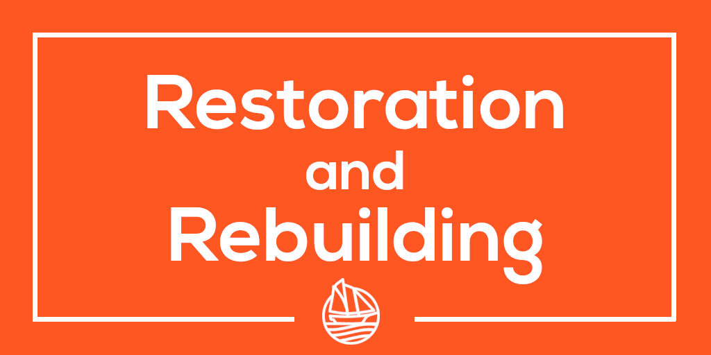 Restoration and Rebuilding