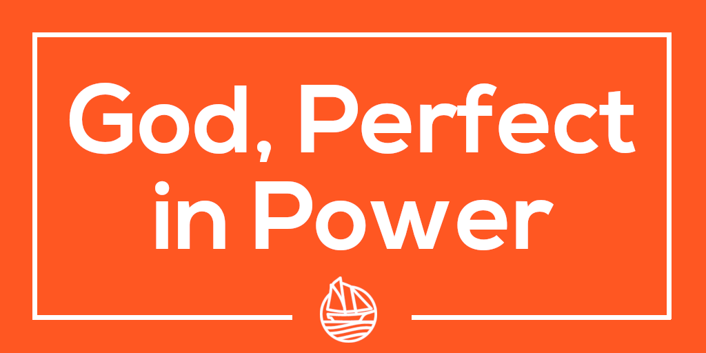 God, Perfect in Power