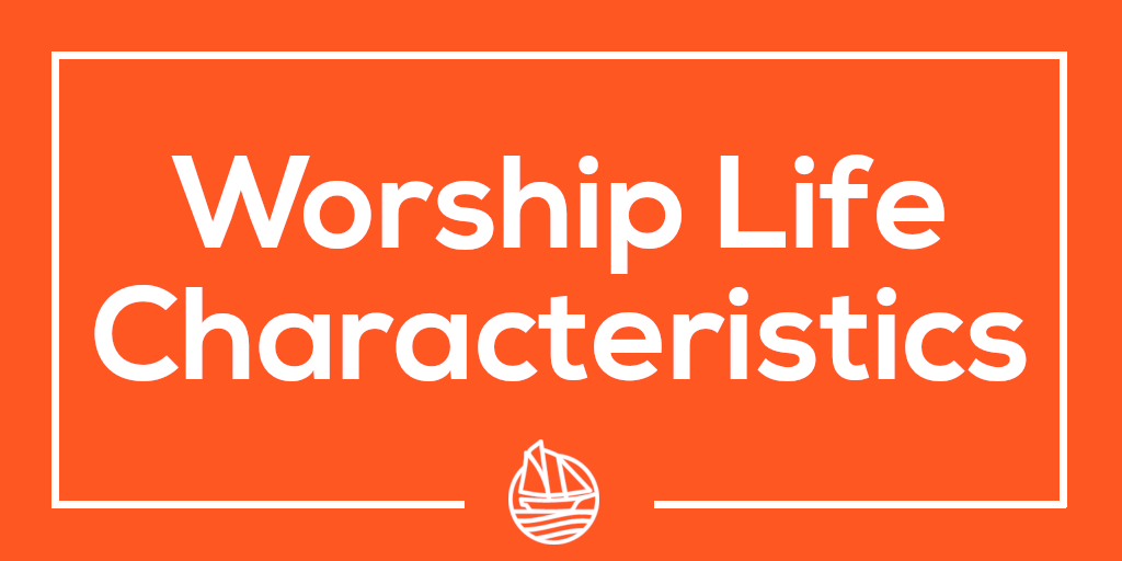 Worship Life Characteristics