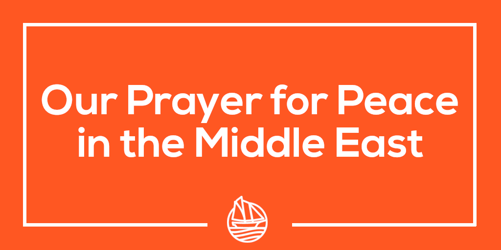 Our Prayer for Peace in the Middle East