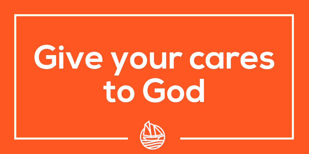 Give your cares to God