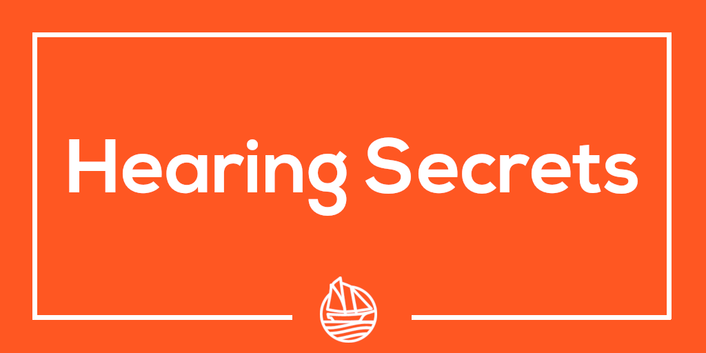 Hearing Secrets