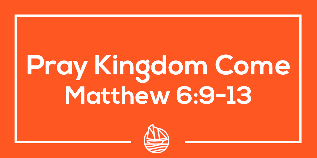 Pray Kingdom Come