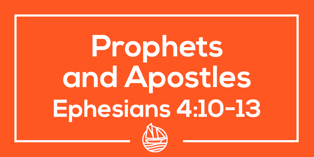 Prophets and Apostles